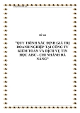 Đề tài ”QUY TRÌNH XÁC ĐỊNH GIÁ TRỊ DOANH NGHIỆP TẠI CÔNG TY KIỂM TOÁN VÀ DỊCH VỤ TIN HỌC AISC - CHI NHÁNH ĐÀ NẴNG”