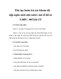 Thủ tục hoàn trả các khoản đã nộp ngân sách nhà nước; mã số hồ sơ T-BPC- 007224-TT