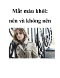 Mắt màu khói: nên và không nên