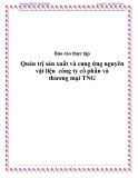 Báo cáo thực tập "Quản trị sản xuất và cung ứng nguyên vật liệu công ty cổ phần và thương mại TNG"