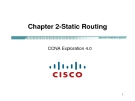 CCNA Explorationg 4.0 - Chapter 2 Static Routing