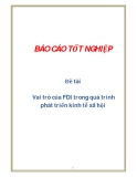 Đề tài: Vai trò của FDI trong quá trình phát triển kinh tễ xã hội