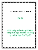 Đề tài: Giải pháp nhằm hạ giá thành sản phẩm bạc Bimêtal tại công ty cơ khí Ngô Gia Tự (2)