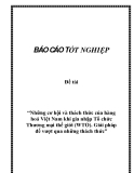 Đề tài: Những cơ hội và thách thức của hàng hoá Việt Nam khi gia nhập Tổ chức Thương mại thế giới (WTO). Giải pháp để vượt qua những thách thức
