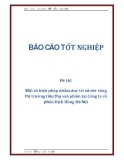 Đề tài: Một số biện pháp nhằm duy trì và mở rộng thị trường tiêu thụ sản phẩm tại Công ty cổ phần Dịch Hồng Hà Nội