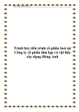 Trình bày tiến trình cổ phần hoá tại Công ty cổ phần tấm lợp và vật liệu xây dựng Đông Anh