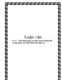 Đề tài " Giải pháp nâng cao hiệu quả tín dụng đối với hộ nghèo tại Ngân hàng Chính sách xã hội tỉnh Nghệ An "