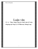 Đề tài:  "Thực trạng công tác hạch toán kế toán tổng hợp tại Công Ty Cổ Phần may Thăng Long "