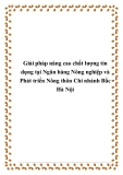 Giải pháp nâng cao chất lượng tín dụng tại Ngân hàng Nông nghiệp và Phát triển Nông thôn Chi nhánh Bắc Hà Nội