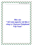 Báo cáo “ Kế toán nguyên vật liệu ở công ty Charoen Pokphand Việt Nam”