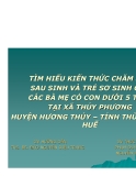 Đề tài: Tìm hiểu kiến thức chăm sóc sau sinh và trẻ sơ sinh của các bà mẹ có con dưới 5 tuổi tại xã thủy phương - Huế