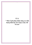 Đề tài " Một số giải pháp nhằm nâng cao chất lượng nhân lực của Công ty Quy chế Từ sơn”