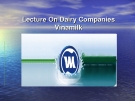 Lecture On Dairy Companies Vinamilk