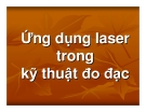 Đề tài " Ứng dụng laser trong kỹ thuật đo đạc "