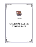 CÁCH CÀI ĐẶT HỆ THỐNG RAID