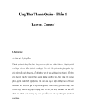 Ung Thư Thanh Quản – Phần 1 (Larynx Cancer)