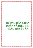 Hướng dẫn chẩn đoán và điều trị Tăng huyết áp