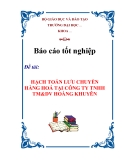 Chuyên đề tốt nghiệp: Hạch toán lưu chuyển hàng hoá tại công ty TNHH TM&DV Hoàng Khuyên