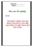 CHUYÊN ĐỀ TỐT NGHIỆP: “TỔ CHỨC CÔNG TÁC KẾ TOÁN NGUYÊN VẬT LIỆU TẠI CÔNG TY DỆT MAY 29/3 ĐÀ NẴNG”