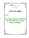 Đồ án tốt nghiệp: Xây dựng chương trình QLKS theo mô hình ServerClient bằng VisualBasic