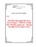 Luận Văn Tốt Nghiệp - Tìm hiểu(Java Server  Pages) – Thiết kế và hiện thực Website quảng cáo – thương mại điện tử cho công ty Seen