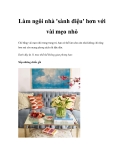 Làm ngôi nhà 'sành điệu' hơn với vài mẹo nhỏ  