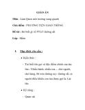 Giáo án mầm non chương trình đổi mới: Chủ điểm : PHƯƠNG TIỆN GIAO THÔNG Đề tài : Bé biết gì về PTGT đường sắt Lớp : Mầm
