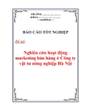 Đề tài tốt nghiệp: Nghiên cứu hoạt động marketing bán hàng ở Công ty vật tư nông nghiệp Hà Nội