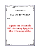 Báo cáo tốt nghiệp: Nghiên cứu tiêu chuẩn 802.16e và ứng dụng triển khai trên mạng nội hạt