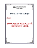 BÁO CÁO TỐT NGHIỆP: TỔNG QUAN VỀ FPGA  VÀ NGÔN NGỮ VHDL