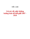 Tiểu luận: Vài nét về cuộc khủng hoảng kinh tế thế giới 2007 - 2010