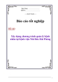 Báo cáo tốt nghiệp: Xây dựng chương trình quản lý bệnh nhân tại bệnh viện Nhi Đức Hải Phòng