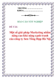 Báo cáo tốt nghiệp: Một số giải pháp Marketing nhằm nâng cao khả năng cạnh tranh của công ty Sơn Tổng Hợp Hà Nội