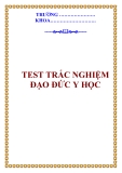 TEST TRẮC NGHIỆM ĐẠO ĐỨC Y HỌC