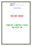 Dược học : Thuốc chống tăng huyết áp