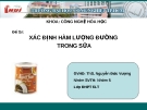 ĐỀ TÀI "XÁC ĐỊNH HÀM LƯỢNG ĐƯỜNG TRONG SỮA"
