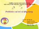  Prebiotics vai trò và ứng dụng