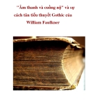 "Âm thanh và cuồng nộ" và sự cách tân tiểu thuyết Gothic của William Faulkner_1