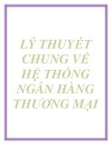 Đề án: Lý thuyết chung về hệ thống ngân hàng thương mại