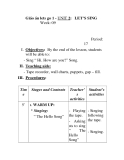 Giáo án lets go 1 - UNIT 2: LET’S SING Week: 09  