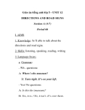 Giáo án tiếng anh lớp 5 - UNIT 12 DIRECTIONS AND ROAD SIGNS Section A (4-7) Period 60 