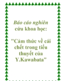 Báo cáo nghiên cứu khoa học: "Cảm thức về cái chết trong tiểu thuyết của Y. Kawabata"