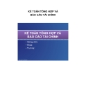 KẾ TOÁN TỔNG HỢP VÀ BÁO CÁO TÀI CHÍNHKẾ TOÁN TỔNG HỢP