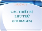 CHƯƠNG 3 CÁC THIẾT BỊ LƯU TRỮ (STORAGES)