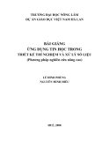 BÀI GIẢNG ỨNG DỤNG TIN HỌC TRONG THIẾT KẾ THÍ NGHIỆM VÀ XỬ LÝ SỐ LIỆU (Phương pháp nghiên cứu nâng cao) part 1