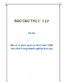 Đề tài: Bàn về tổ chức, quản lý và kế toán TSCĐ hữu hình trong doanh nghiệp hiện nay