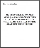 Báo cáo khoa học: Mô phỏng rủi ro xói mòn vùng cảnh quan đồi núi trên cơ sở sử dụng số liệu viễn thám và mô hình mất đất phổ quát hiệu chỉnh ( Rusle)