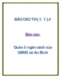 Báo cáo: Quản lí ngân sách của UBND xã An Bình