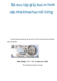 Bộ sưu tập giấy bạc in hình các nhà khoa học nổi tiếng 