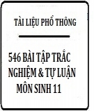 546 Bài tập trắc nghiệm và tự luận môn Sinh 11